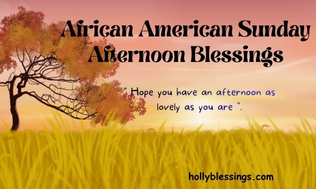 African American Sunday Afternoon Blessings