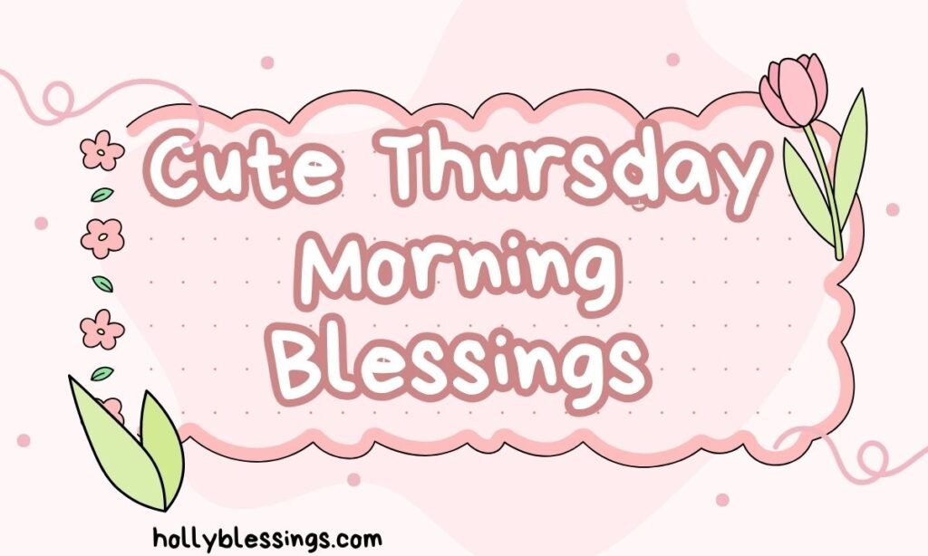 Cute Thursday Morning Blessings