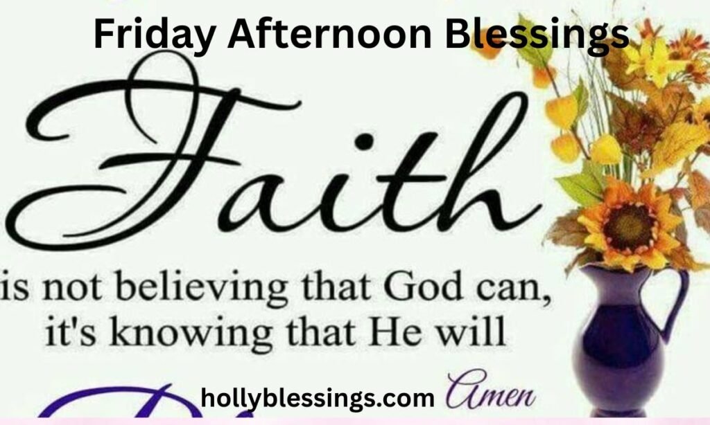 Friday Afternoon Blessings Images Gallery – Free Downloads