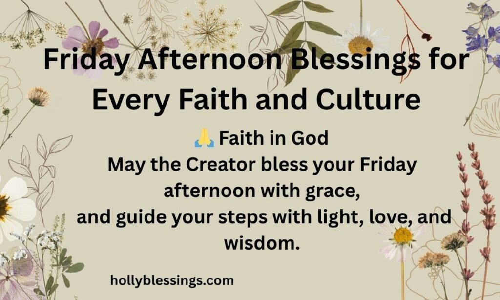 Friday Afternoon Blessings for Every Faith and Culture