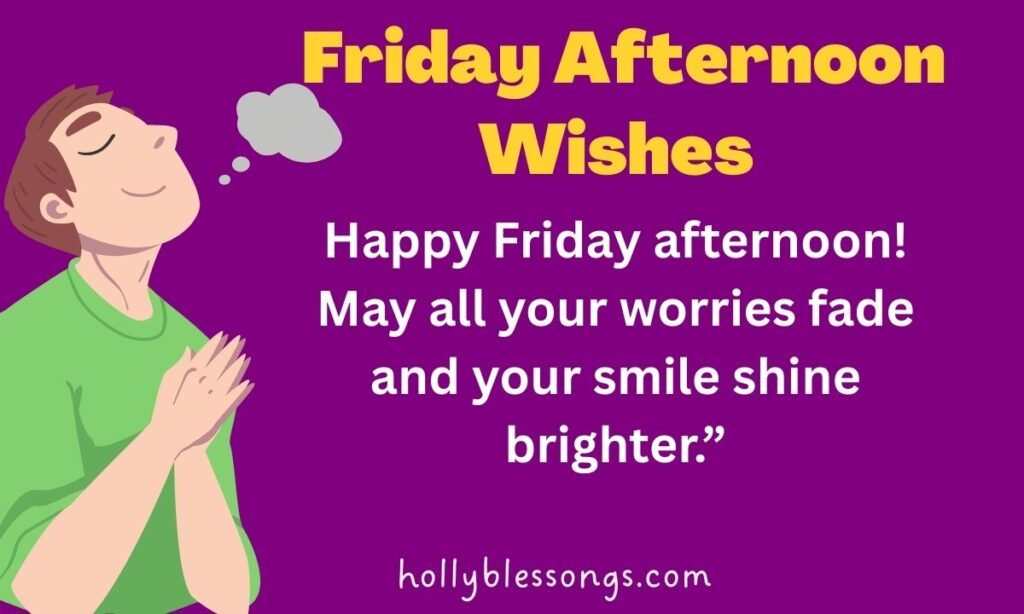 Friday Afternoon Wishes