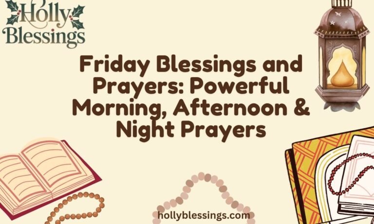 Friday Blessings and Prayers Powerful Morning, Afternoon & Night Prayers
