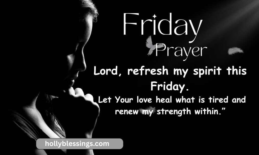 Friday Blessings and Prayers for the Soul