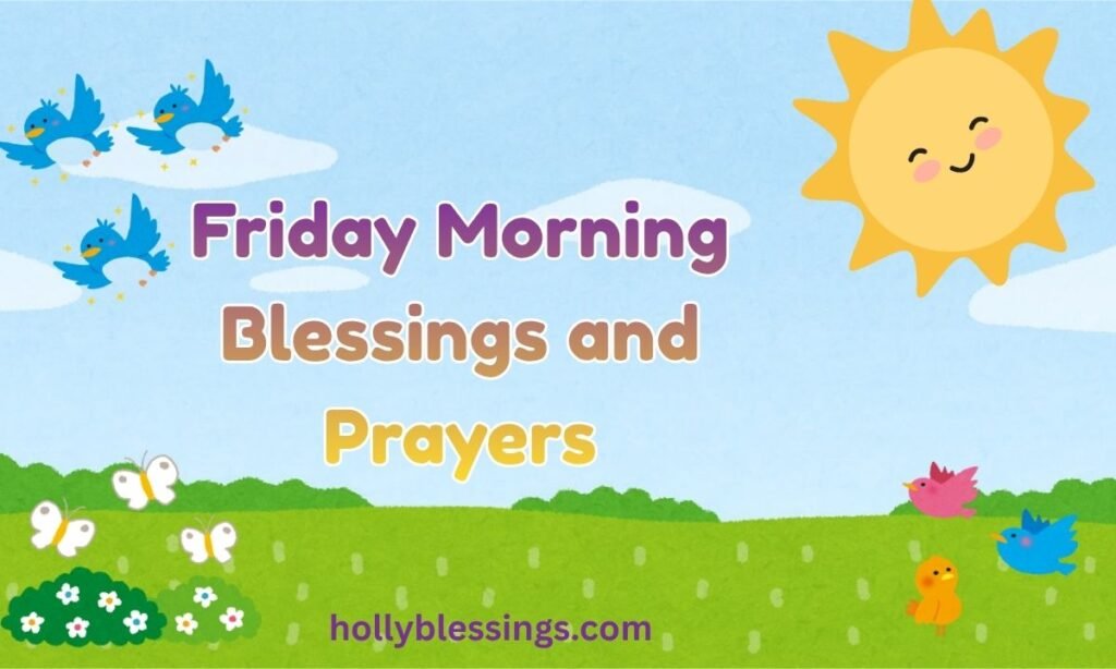 Friday Morning Blessings and Prayers