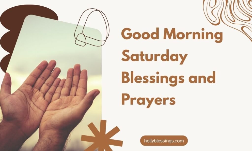 Good Morning Saturday Blessings and Prayers