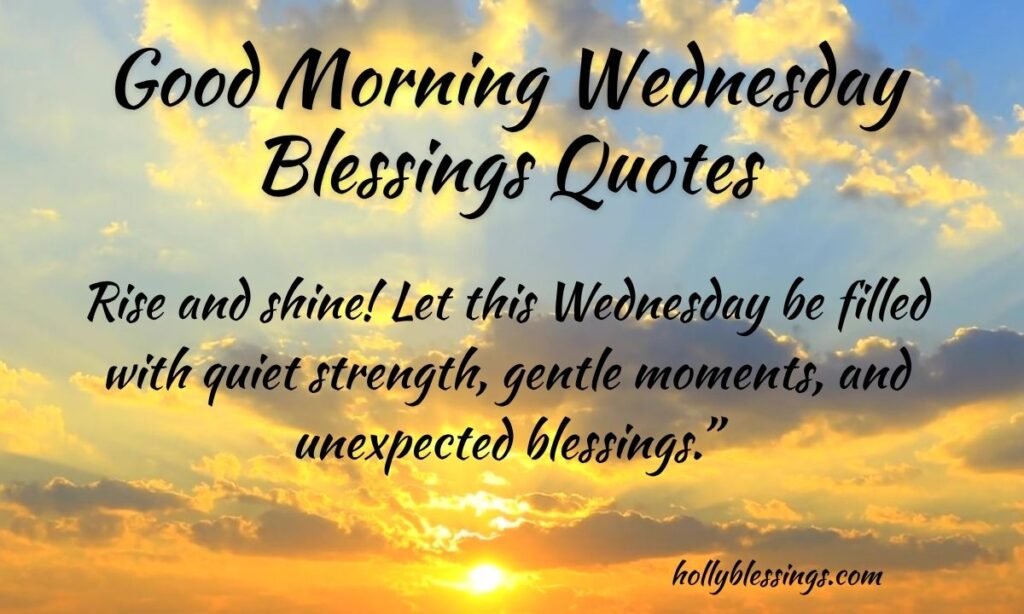 Good Morning Wednesday Blessings Quotes 