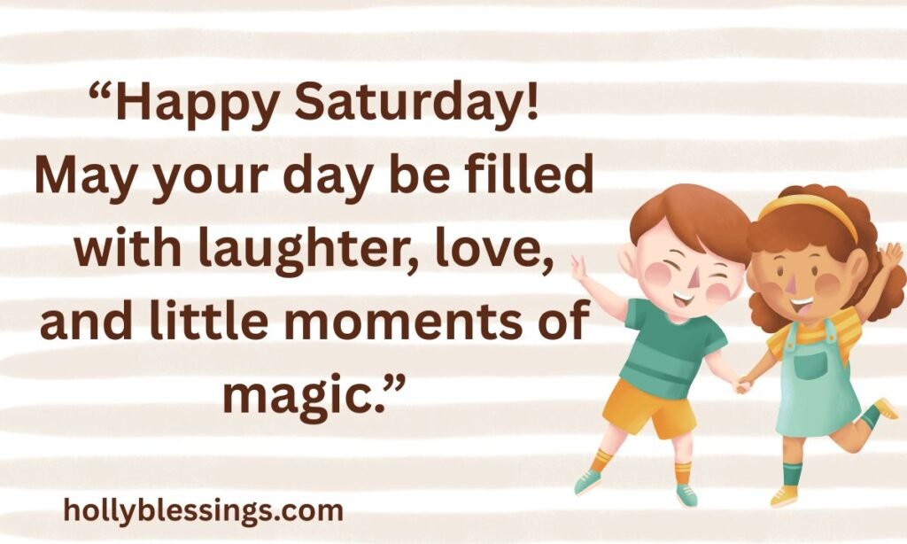 Happy Saturday Blessings to Spread Joy