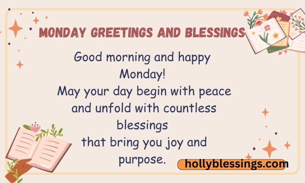 Monday Greetings and Blessings