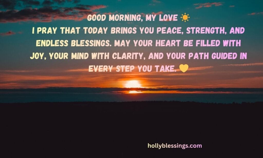 Powerful good morning prayer for my love