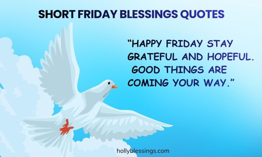 Short Friday Blessings Quotes