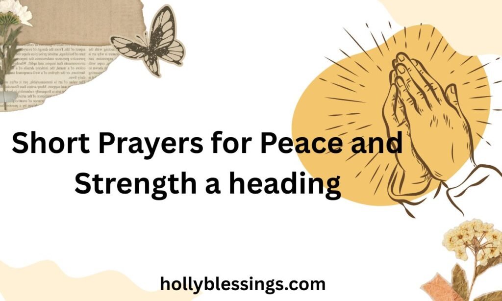 Short Prayers for Peace and Strength