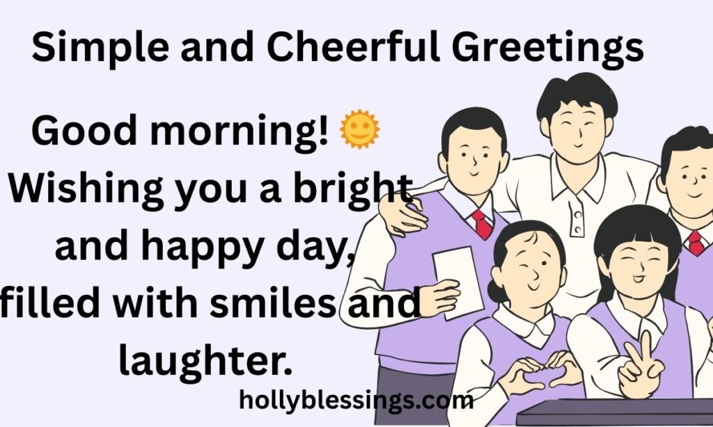 Simple and Cheerful Greetings