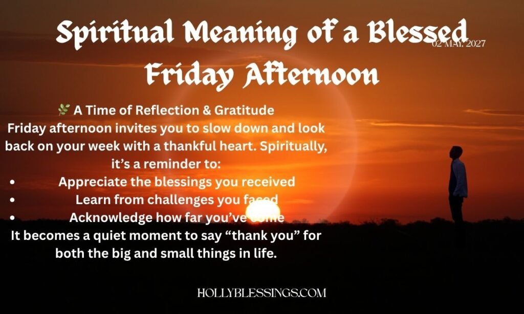 Spiritual Meaning of a Blessed Friday Afternoon