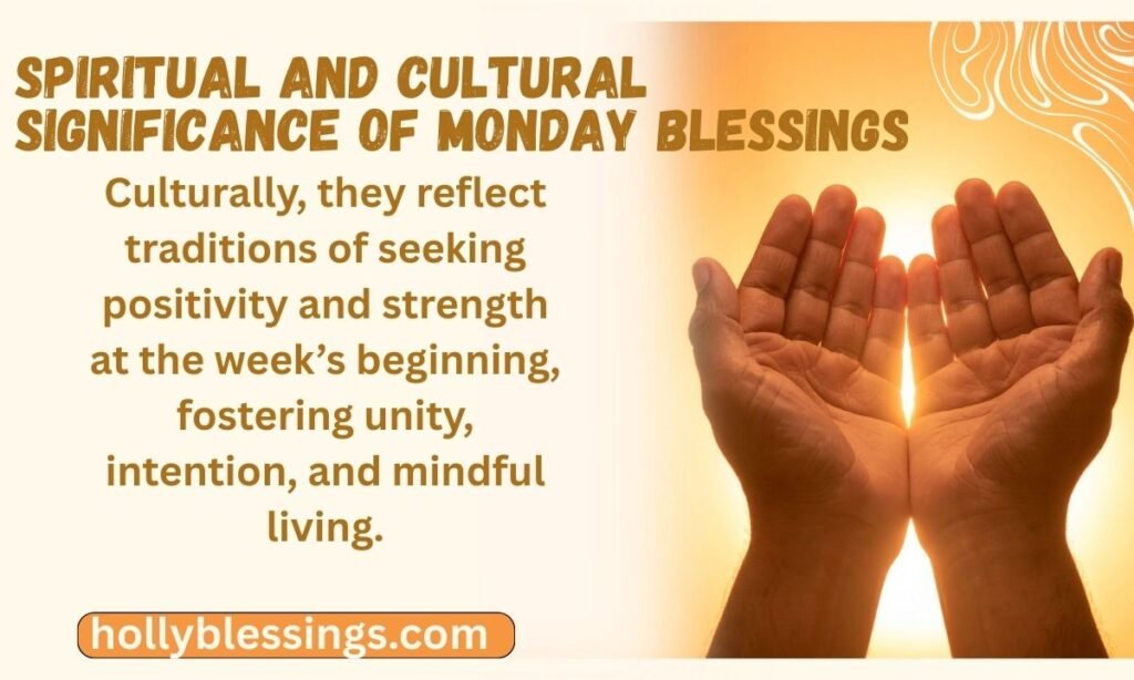 Spiritual and Cultural Significance of Monday Blessings
