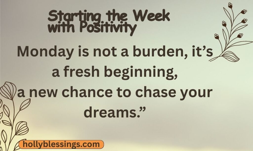 Starting the Week with Positivity