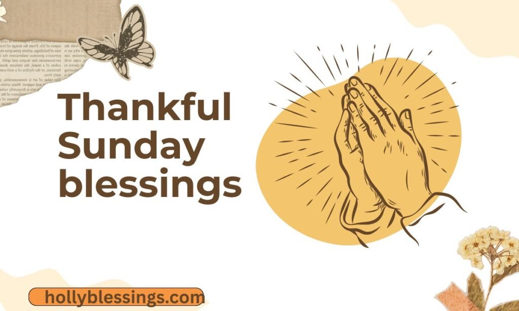 Thankful Sunday blessings