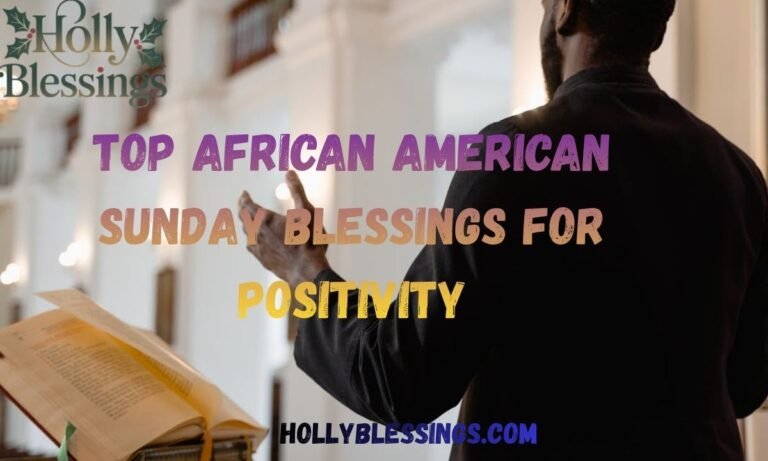 Top African American Sunday Blessings for Positivity