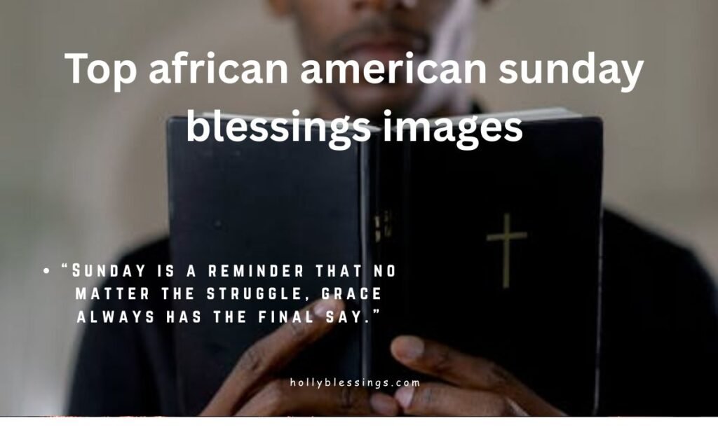 Top african american sunday blessings images