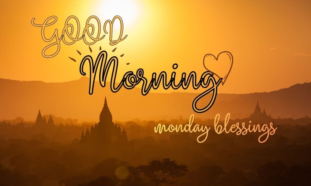 good morning monday blessings