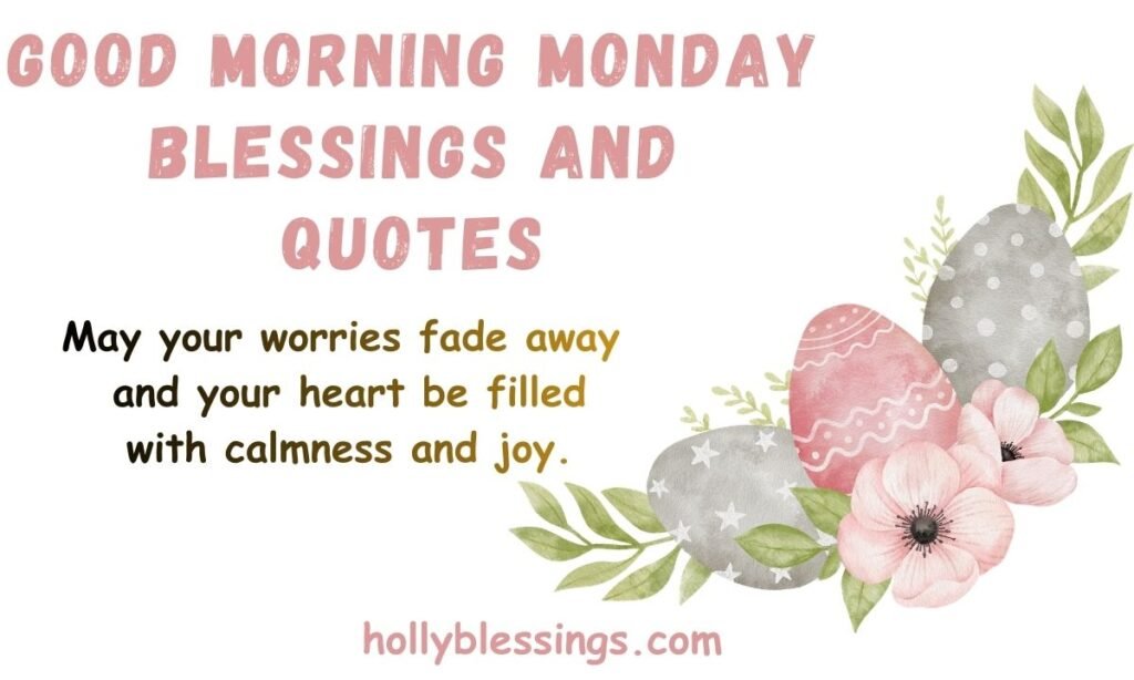 good morning monday blessings and quotes