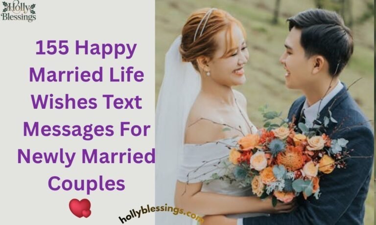 155 Happy Married Life Wishes Text Messages For Newly Married Couples