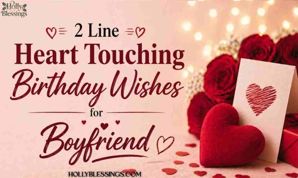 2 Line Heart Touching Birthday Wishes for Boyfriend