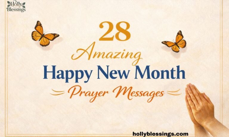 28 Amazing Happy New Month Prayer Messages