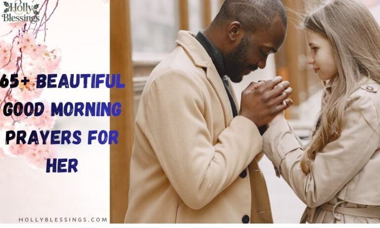 65+ Beautiful Good Morning Prayers for Her