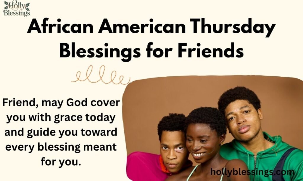 African American Thursday Blessings for Friends
