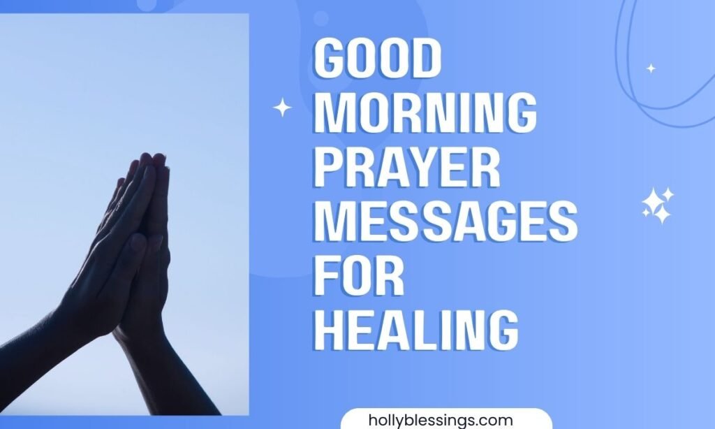 Good Morning Prayer Messages for Healing