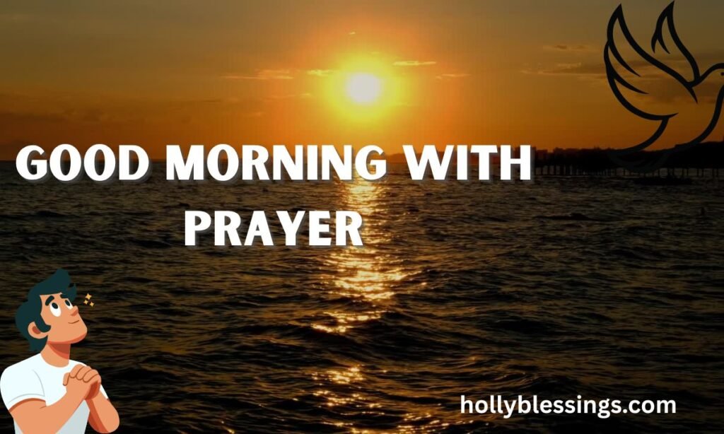 Good Morning with Prayer
