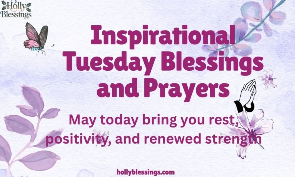 Inspirational Tuesday Blessings and Prayers 