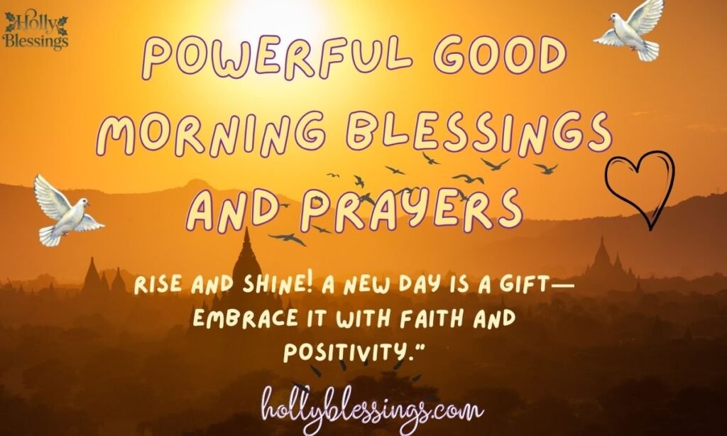 Powerful Good Morning Blessings and Prayers