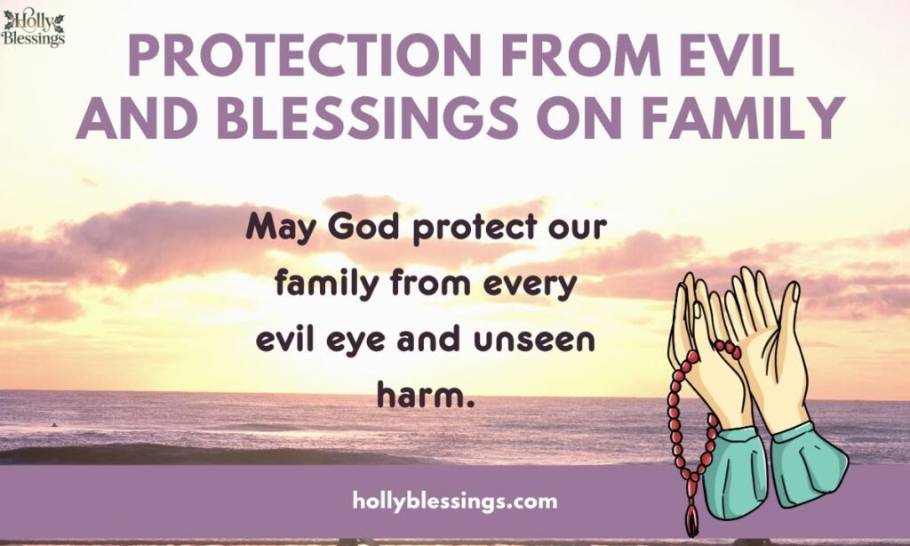 Protection from Evil and Blessings on Family