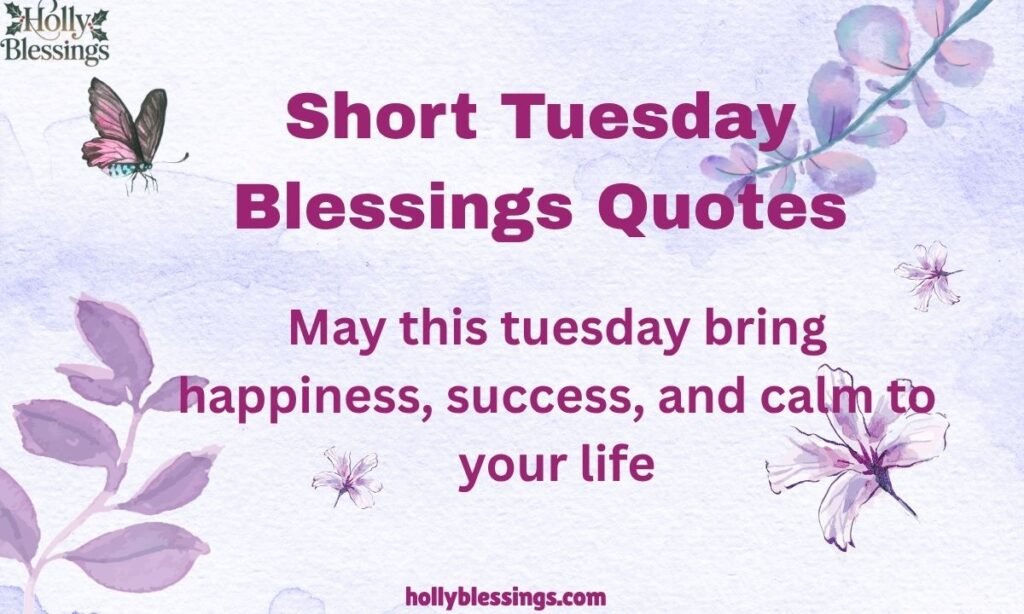 Short Tuesday Blessings Quotes