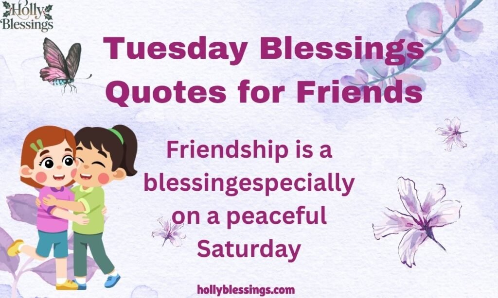 Tuesday Blessings Quotes for Friends