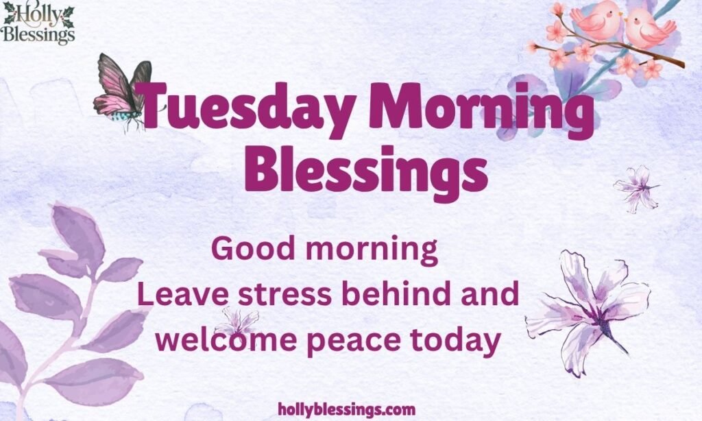 Tuesday Morning Blessings