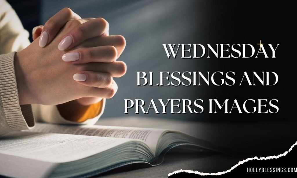 Wednesday Blessings and Prayers