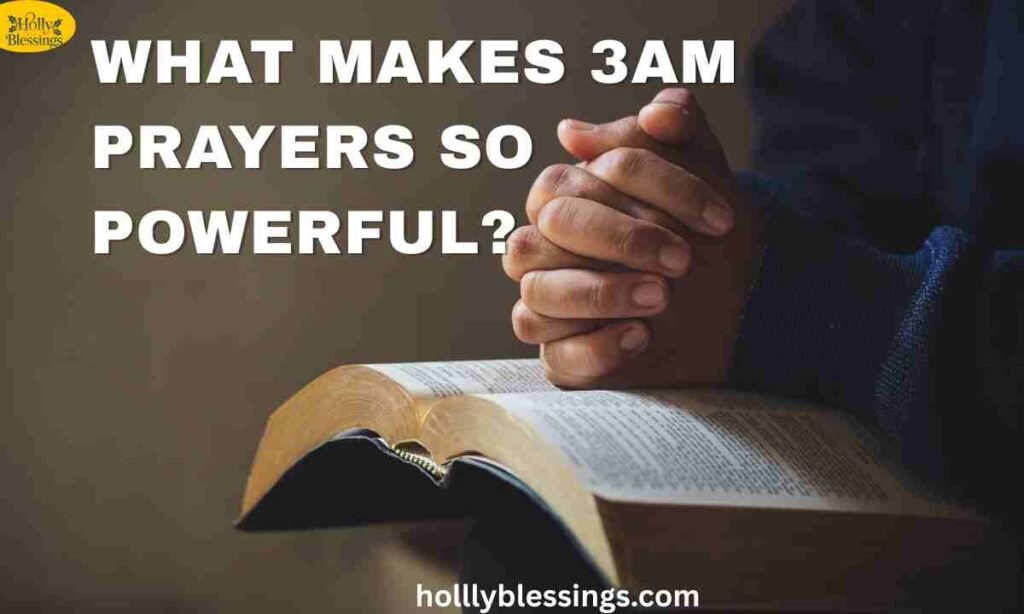 What Makes 3AM Prayers So Powerful?