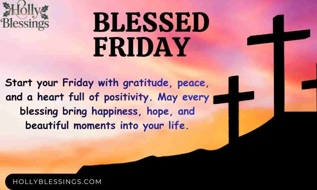 Blessed Friday