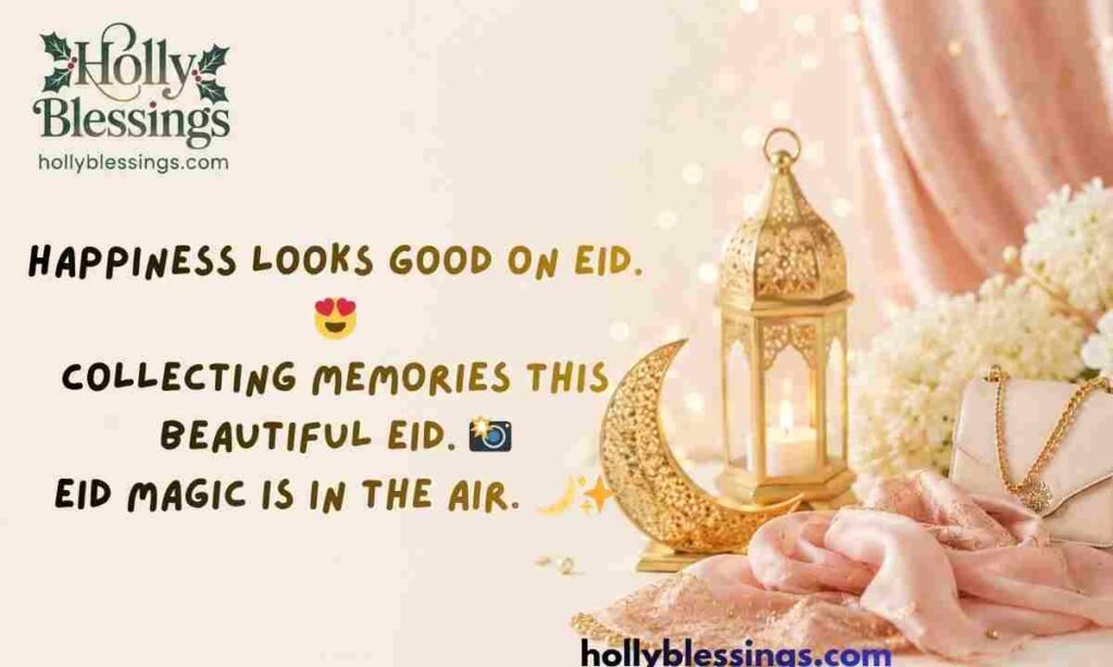 Eid Ul Fitr Captions for Instagram for Girl in English