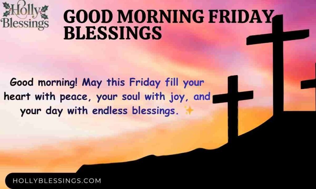 Good Morning Friday Blessings