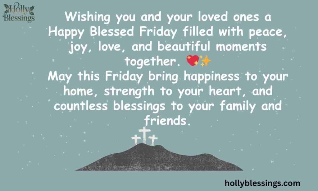 Happy Blessed Friday Wishes for Friends and Family