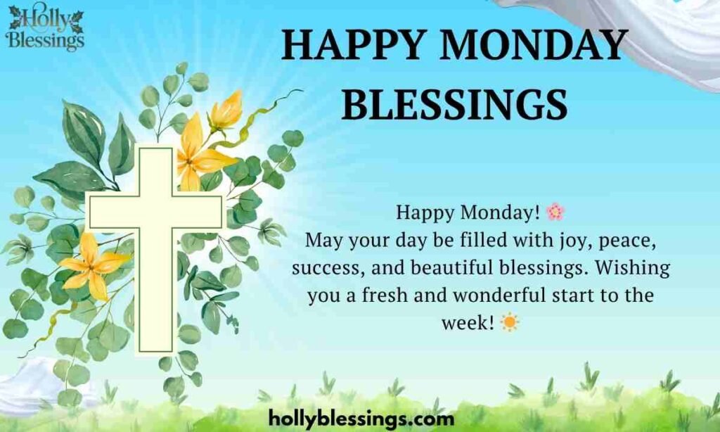 Happy Monday Blessings
