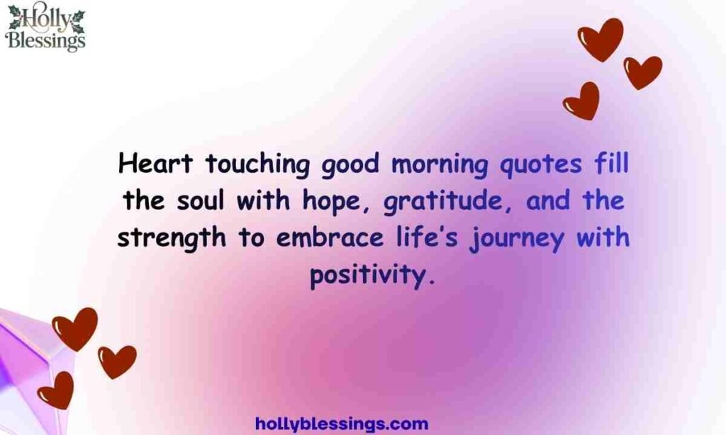 Heart Touching Heartfelt Deep Meaningful Good Morning Life Quotes