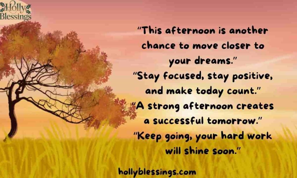 Motivational Afternoon Quotes