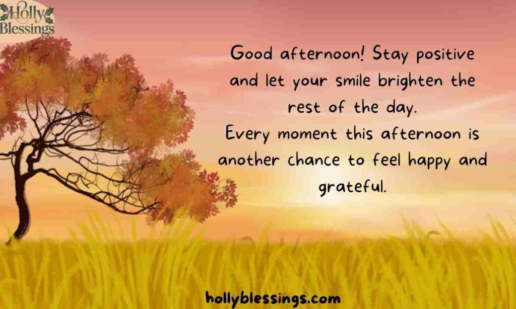 Positive Afternoon Quotes