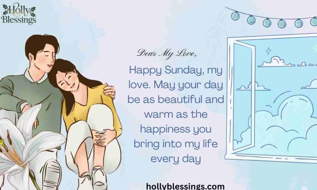 Romantic Happy Sunday Messages To My Love