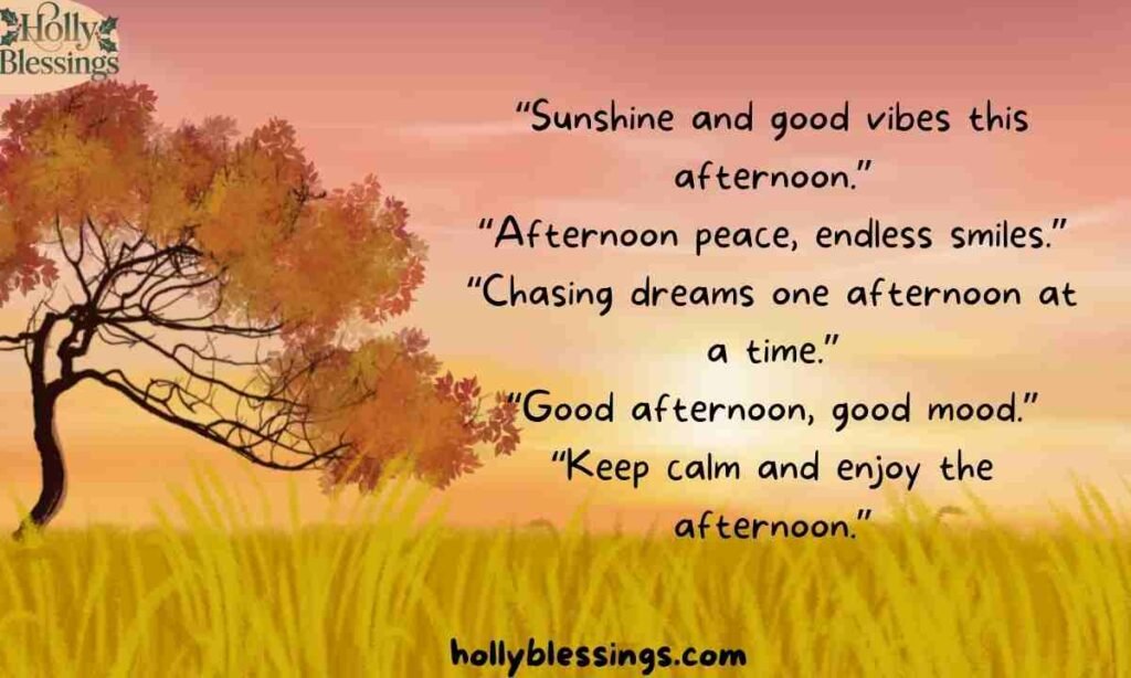 Short Afternoon Quotes for Instagram Captions and Status