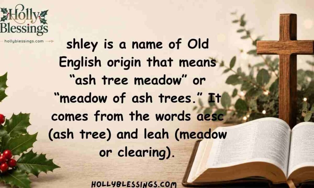 The Origin and Meaning of the Name Ashley